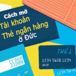 Cách mở tài khoản ngân hàng ở Đức 2024