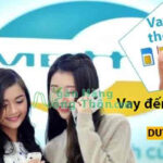 Top 10 Nơi vay bằng SIM Viettel, Mobifone, Vinaphone Ưu đãi 2024