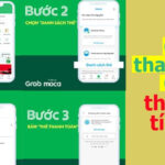 Cách Thanh Toán Grab Bằng Thẻ ATM, Tín Dụng, Ví Moca 2024